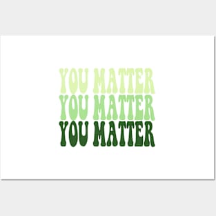 YOU MATTER Posters and Art